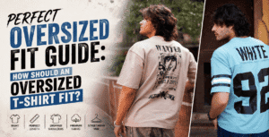 Perfect Oversized Fit Guide How Should an Oversized T-Shirt Fit