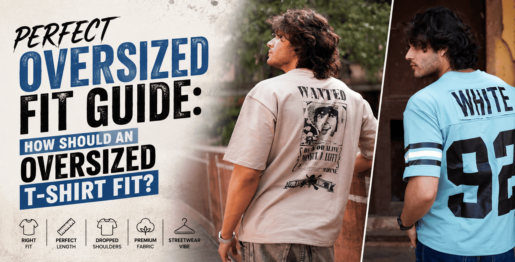 Perfect Oversized Fit Guide How Should an Oversized T-Shirt Fit